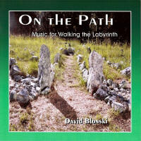 New Labyrinth Walking CD Released at Midwest Gathering " On The Path" by David Blonski